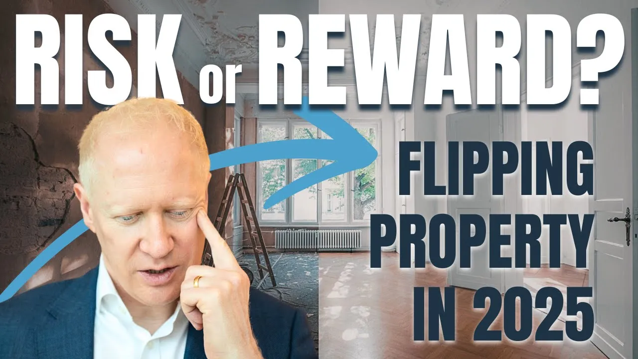 Is Flipping a Good Property Strategy for 2025? – This Is What I’d Do