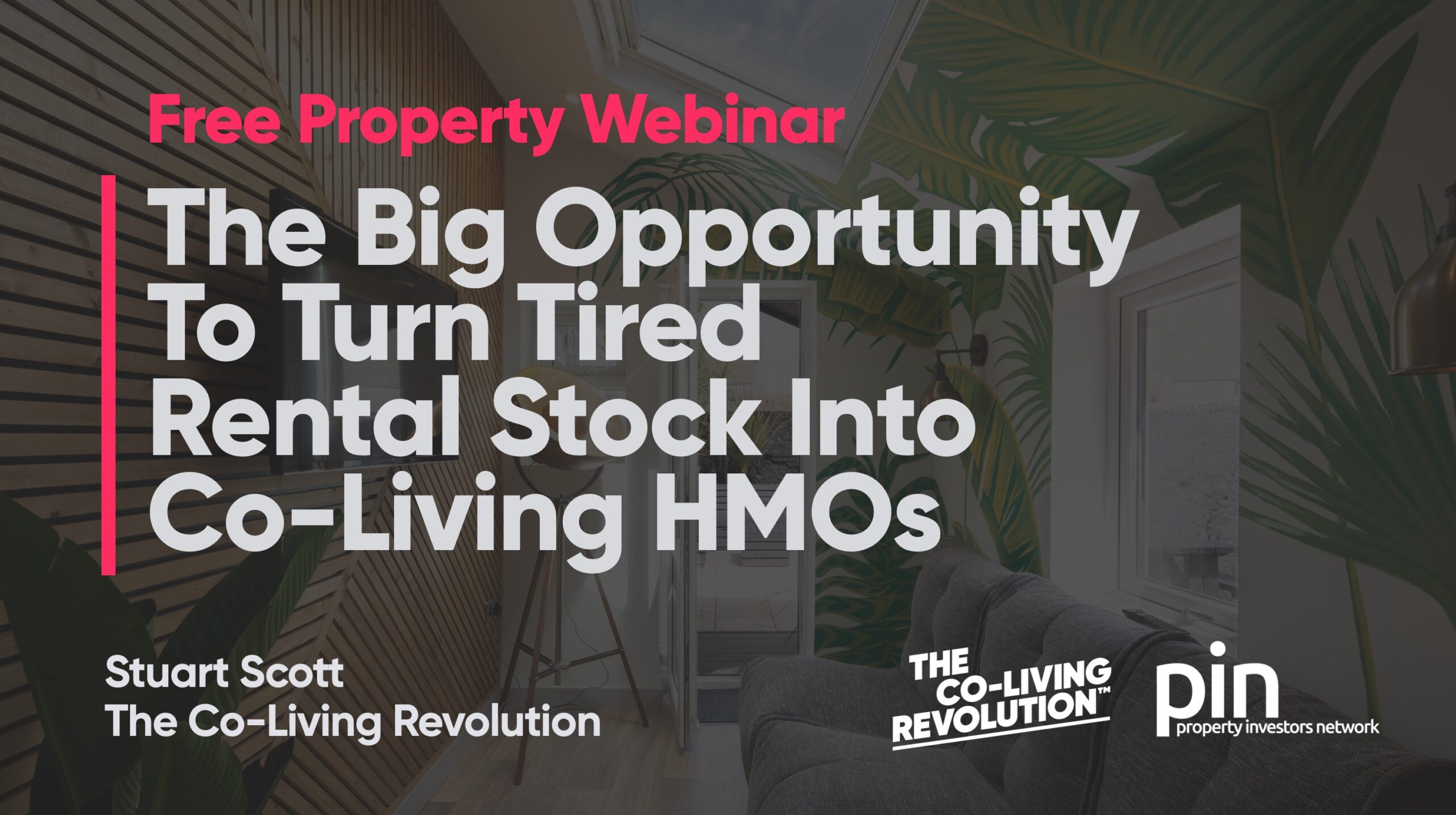 The Big Opportunity to Turn Tired Rental Stock into Co-Living HMOs | Free Online Training