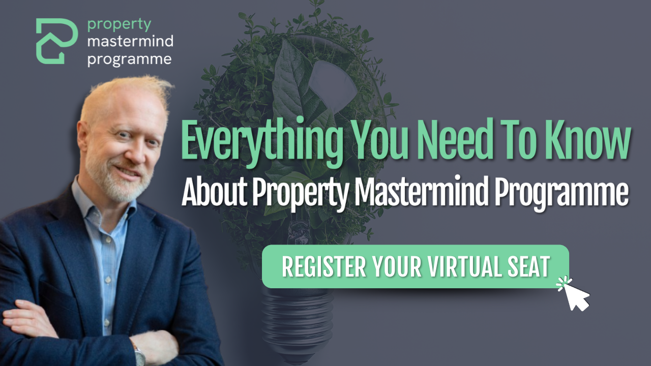 Everything You Need to Know About the Property Mastermind Programme: join Simon Zutshi's free online training